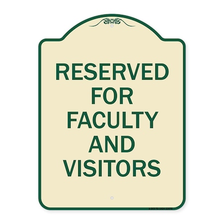 Signmission School Parking Reserved for Faculty and Visitors Heavy-Gauge Aluminum Sign, 24" x 18", TG-1824-22970 A-DES-TG-1824-22970